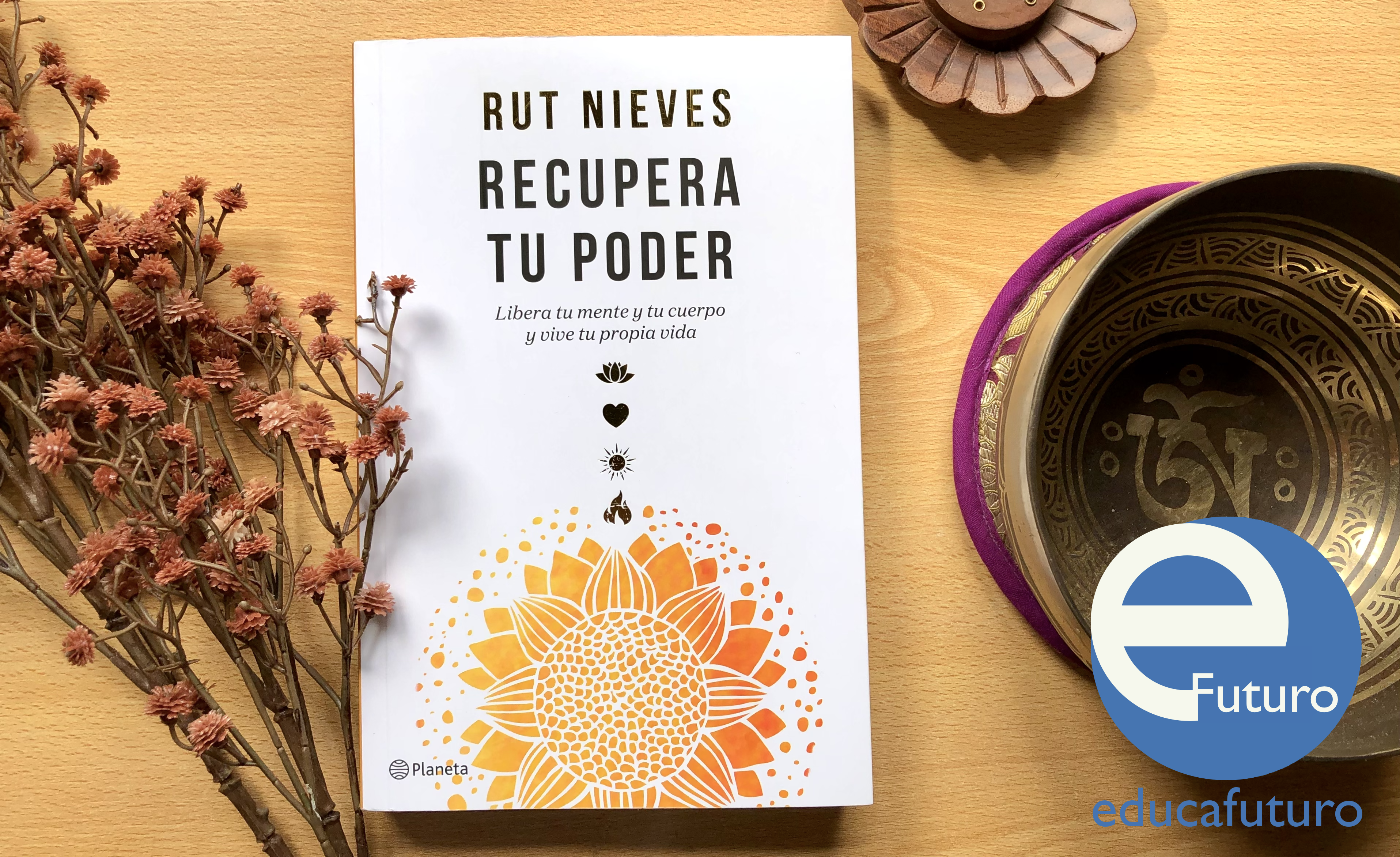 Reseña Recupera Tu Poder Educafuturo