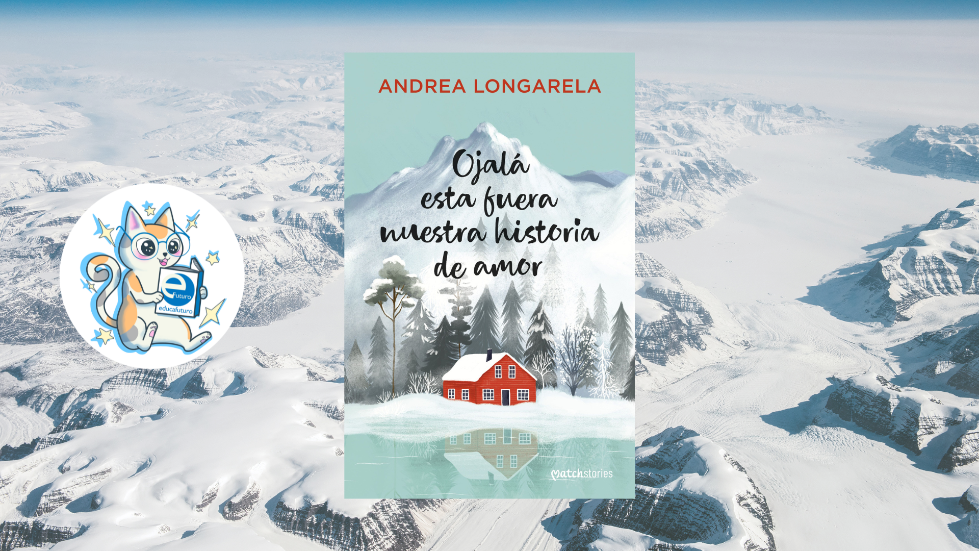 Reseña: Ojalá esta fuera nuestra historia de amor